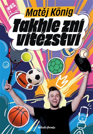 Takhle zní vítězství: Sportuj s Matějem - Matěj König