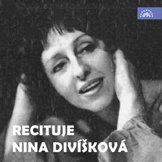 Recituje Nina Divíšková - Nina Divíšková