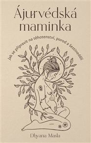 Ájurvédská maminka - Masla Dhyana