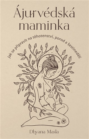 Ájurvédská maminka - Masla Dhyana