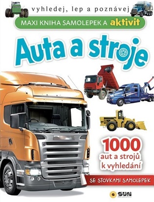 AUTA A STROJE - Maxi kniha samolepek a aktivit - 