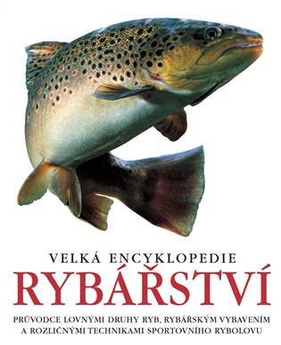 Velká encyklopedie rybářství - 