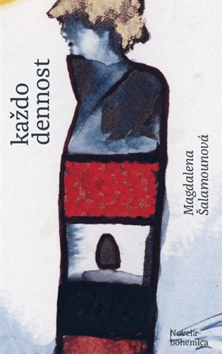 Každodennost - Magdalena Šalamounová