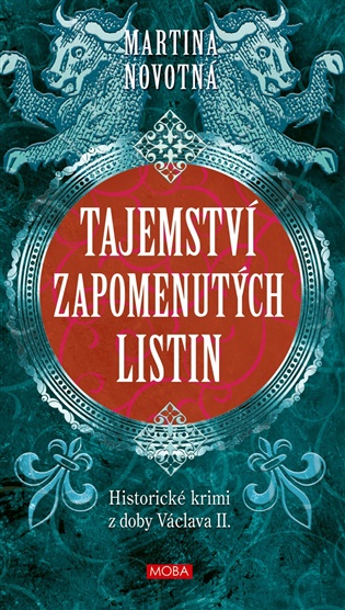 Tajemství zapomenutých listin - Martina Novotná