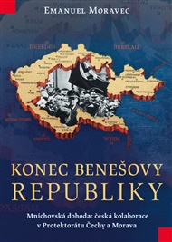 Konec Benešovy republiky - Emanuel Moravec