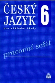 Český jazyk 6 pro základní školy - Pracovní sešit - Eva Hošnová