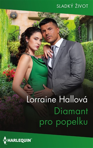 Diamant pro popelku - Lorraine Hallová