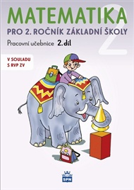 Matematika pro 2 ročník základní školy 2.díl - Miroslava Čížková Pišlova
