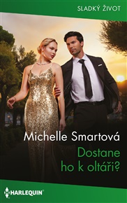 Dostane ho k oltáři? - Michelle Smartová