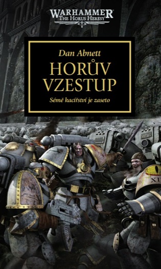 Horův vzestup: Sémě kacířství je zaseto - Dan Abnett