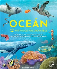 Oceán - Průvodce pozorovatele - Sabrina Weissová
