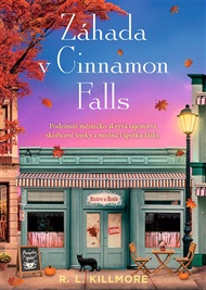 Záhada v Cinnamon Falls - R. L. Killmore