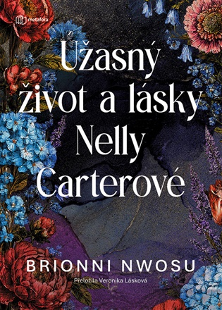 Úžasný život a lásky Nelly Carterové - Brionni Nwosu