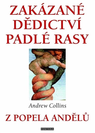 Zakázané dědictví padlé rasy - Z popela andělů - Andrew Collins
