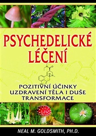 Psychedelické léčení - Neal Goldsmith