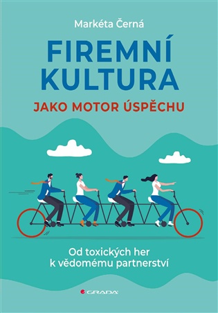 Firemní kultura jako motor úspěchu: Od toxických her k vědomému partnerství - Markéta Černá