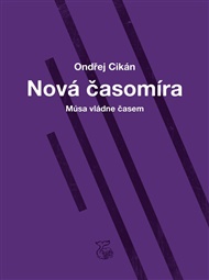 Nová Časomíra: Músa vládne časem - Ondřej Cikán