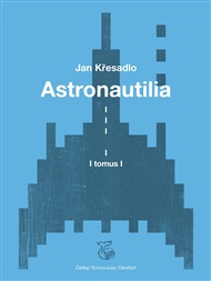 Astronautilia (svazek I.) - Jan Křesadlo