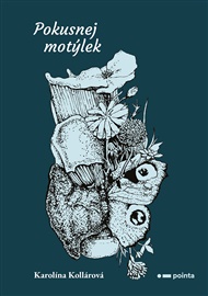 Pokusnej Motýlek - Karolína Kollárová