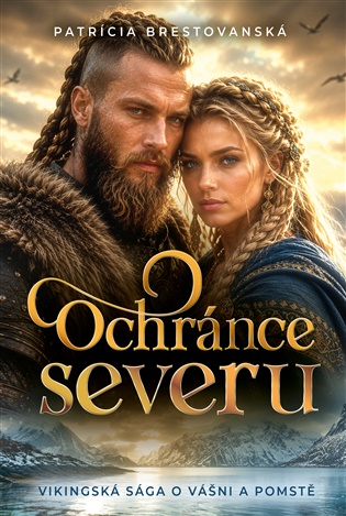 Ochránce severu - Patrícia Brestovanská