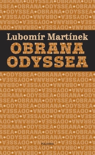 Obrana Odyssea - Lubomír Martínek