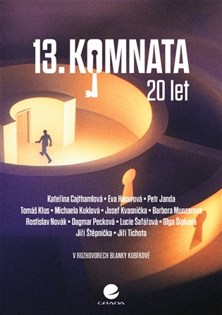 13. komnata – 20 let -  kolektiv autorů, Blanka Kubíková, Alena Müllerová, Iveta Toušlová
