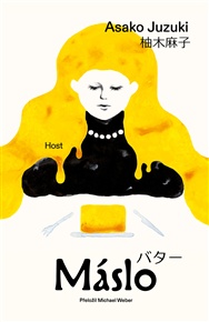 Máslo - Asako Juzuki