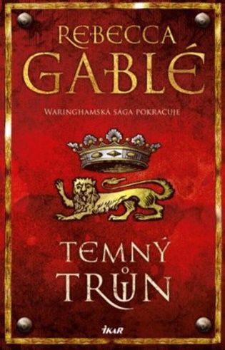Temný trůn - Rebecca Gablé