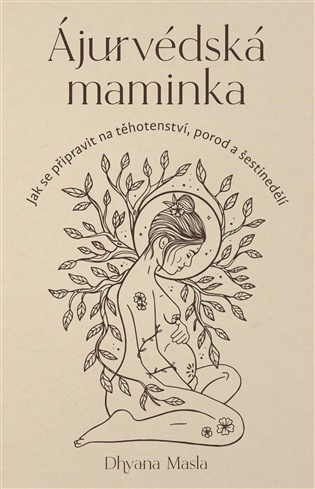 Ájurvédská maminka - Masla Dhyana