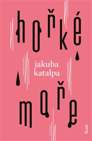 Hořké moře - Jakuba Katalpa