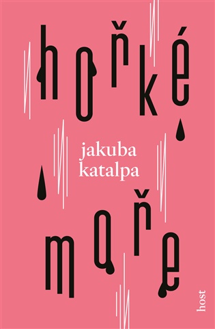 Hořké moře - Jakuba Katalpa