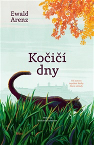 Kočičí dny - Ewald Arenz