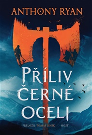 Příliv černé oceli - Anthony Ryan