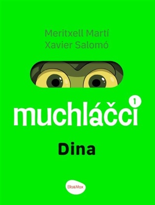 Muchláčci1: Dina - Meritxell Martí