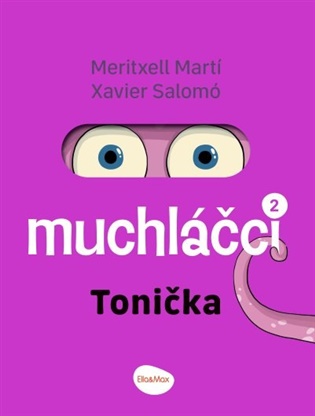 Muchláčci 2: Tonička - Meritxell Martí