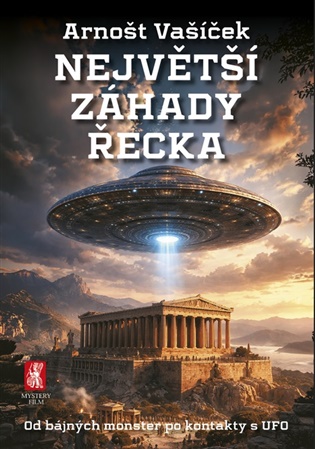 Největší záhady Řecka - Arnošt Vašíček