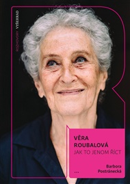 Jak to jenom říct - Barbora Postránecká, Věra Roubalová