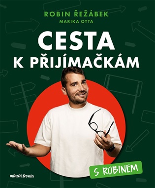 Cesta k přijímačkám s Robinem - Marika Otta, Robin Řežábek