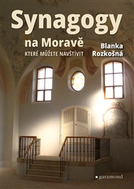 Synagogy na Moravě (které můžete navštívit) - Blanka Rozkošná
