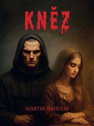 Kněz - Martin Bahulík