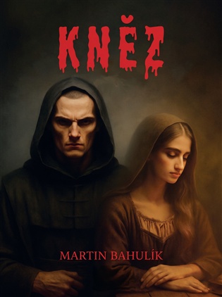 Kněz - Martin Bahulík