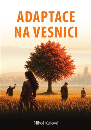 Adaptace na vesnici - Nikol Kulová