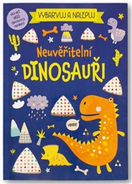 Vybarvuj a nalepuj Neuvěřitelní dinosauři Více než 1400 třpytivých kamínků