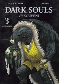 Dark Souls - Vykoupení 3: Maškaráda - Julien Blondel