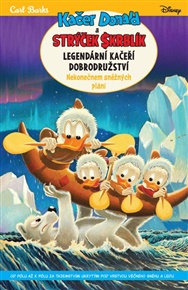Kačer Donald a strýček Skrblík: Nekonečnem sněžných plání: Legendární kačeří dobrodružství - Carl Barks
