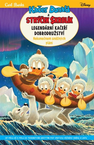 Kačer Donald a strýček Skrblík: Nekonečnem sněžných plání: Legendární kačeří dobrodružství - Carl Barks