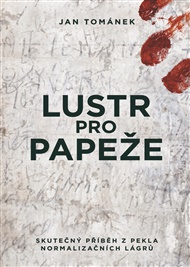Lustr pro papeže - Jan Tománek