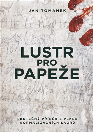 Lustr pro papeže - Jan Tománek