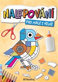 Nalepování pro malé i velké - Jiří Nevěčný