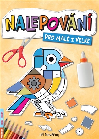 Nalepování pro malé i velké - Jiří Nevěčný